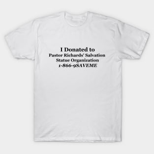 Pastor Richards' Salvation Statue Organization T-Shirt